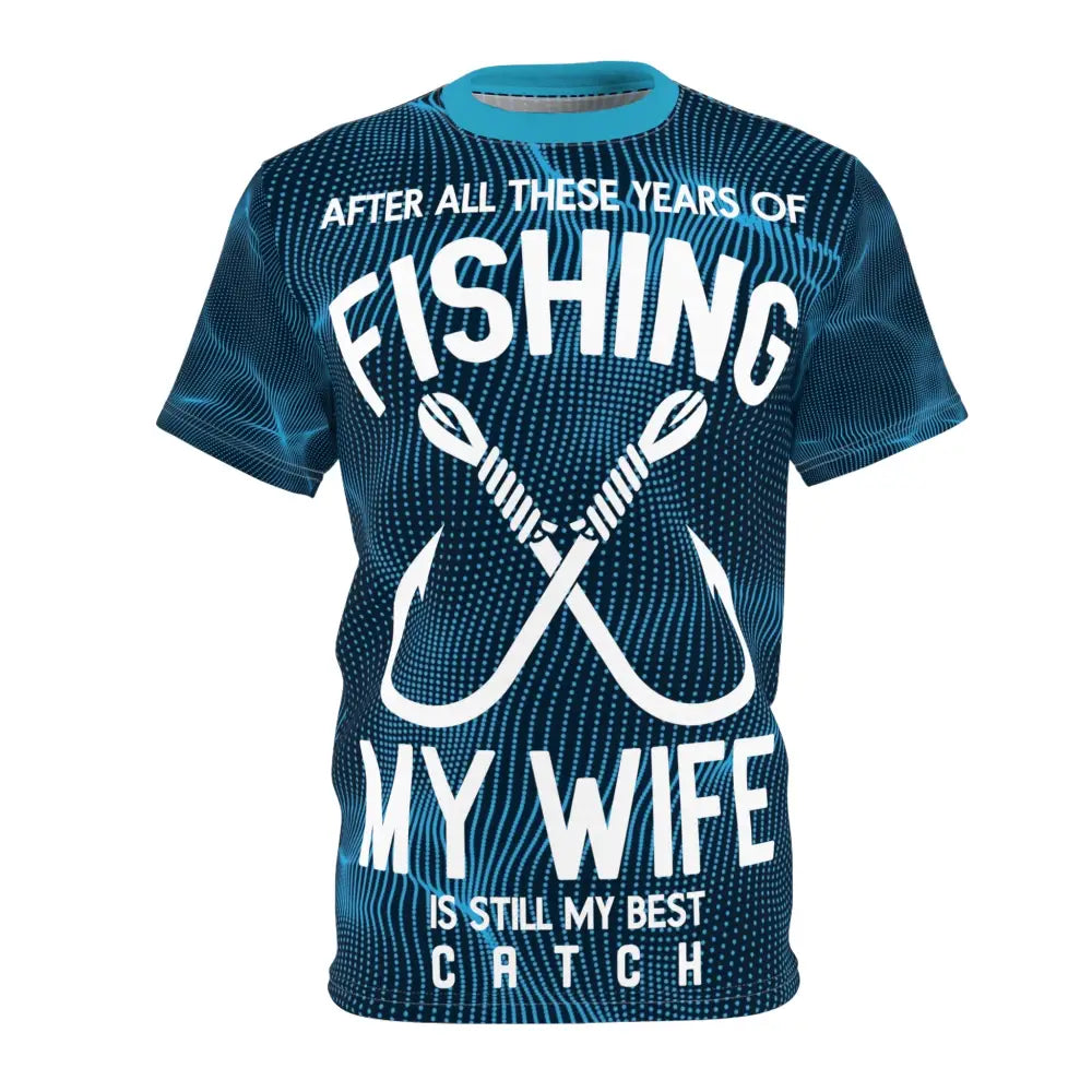 Wife Best Catch Fishers Unisex Cut & Sew Tee (AOP)